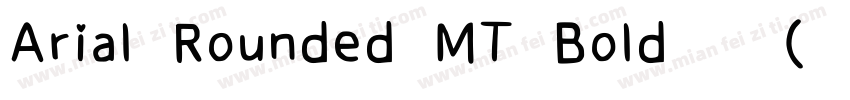 Arial Rounded MT Bold 普通(西方)字体转换